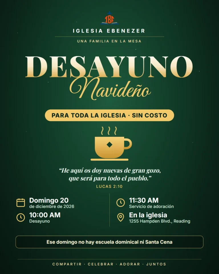 Cartel: Desayuno Navideño para toda la iglesia, sin costo. Domingo 20 de diciembre de 2026, desayuno a las 10:00 AM y servicio de adoración a las 11:30 AM. Ese domingo no hay escuela dominical ni Santa Cena.